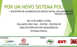 Serviço Social da UCPel realiza encontro Por um novo sistema político