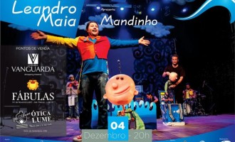 Mandinho estreia nos palcos de Pelotas. Leandro Maia leva premiado disco infantil ao Theatro Guarany
