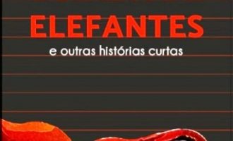 LIVRO : Volume “Boiada de Elefantes”  reúne 21 narrativas curtas