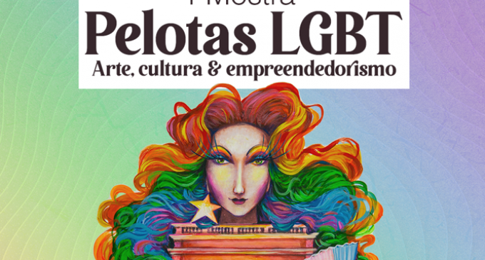 1ª Mostra Pelotas LGBT aborda Arte, Cultura e Empreendedorismo