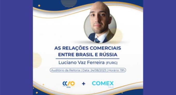 Curso de Comércio Exterior promove palestra sobre as relações entre Brasil e Rússia