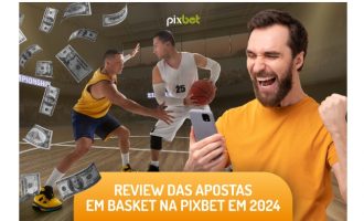 Review das apostas em basket na Pixbet em 2024