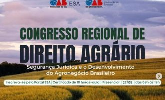 Pelotas sedia Congresso Regional de Direito Agrário