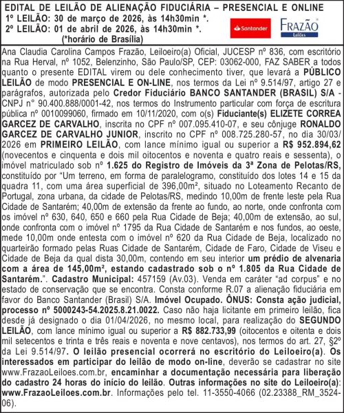Edital de Leilão de Alienação Fiduciária Banco Santander (Brasil) S/A X Elizete Correa Garcez de Carvalho