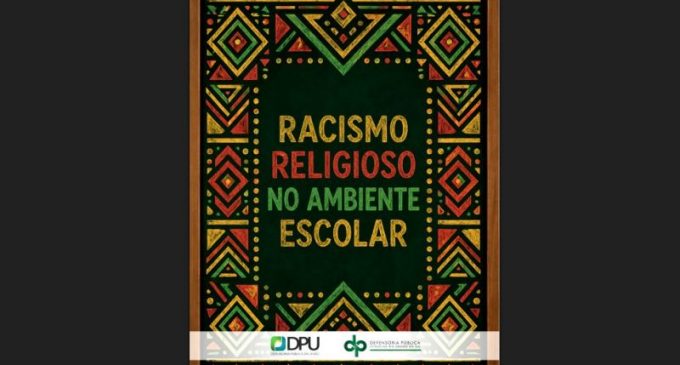 Defensorias lançam cartilha sobre racismo religioso no ambiente escolar